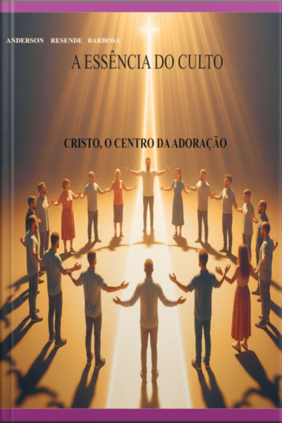 A Essência Do Culto