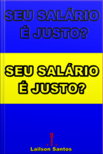 Seu Salário É Justo?