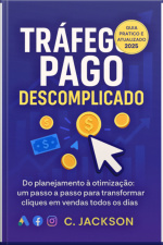Explosão De Vendas Com Tráfego Pago: Seu Passo A Passo Para Resultados Reais