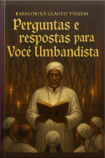 Perguntas E Respostas Para Você Umbandista