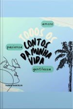 Todos Os Contos Da Minha Vida