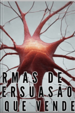 Armas Da Persuasão Que Vendem De Verdade