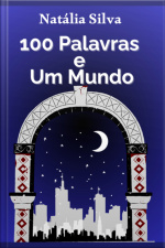 100 Palavras E Um Mundo