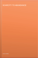 Scarcity To Abundance