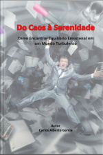 Do Caos À Serenidade