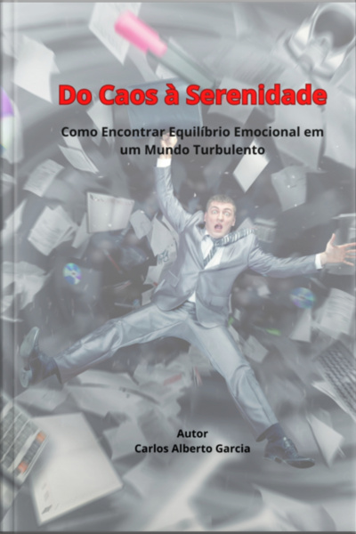Do Caos À Serenidade