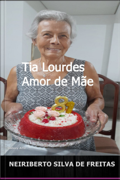 Tia Lourdes Amor De Mãe