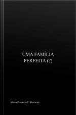 Uma Família Perfeita (?)