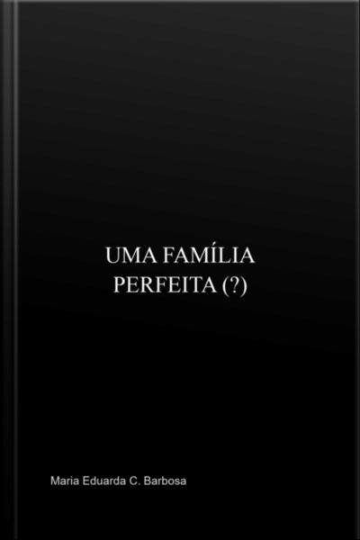 Uma Família Perfeita (?)