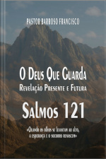 O Deus Que Guarda