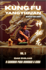 Vol. 3 Kung Fu Yangyiquan  Dao Zhiliao