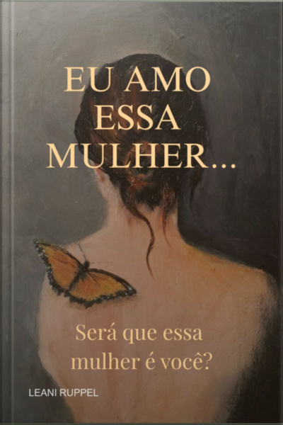 Eu Amo Essa Mulher...