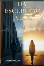 Da Escuridão À Luz