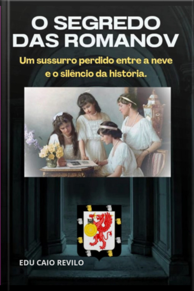 O Segredo Das Romanov
