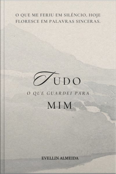 Tudo O Que Guardei Para Mim
