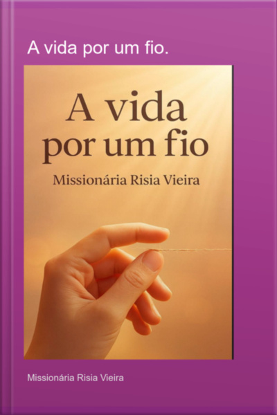 A Vida Por Um Fio.