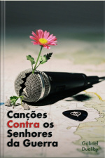 Canções Contra Os Senhores Da Guerra