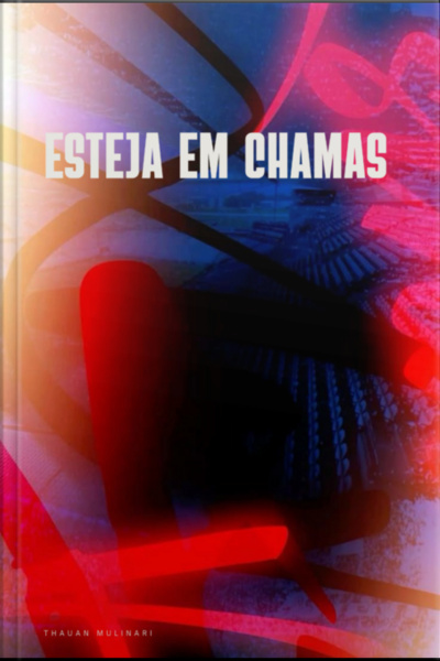 Esteja Em Chamas