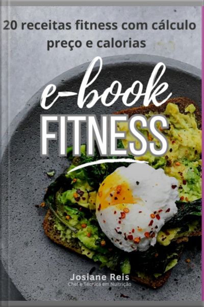 Ebook 20 Receitas Fitness Com Calculo Preço E Calorias