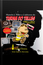 Marcelo J. Piller E O Universo Da Turma Do Telles