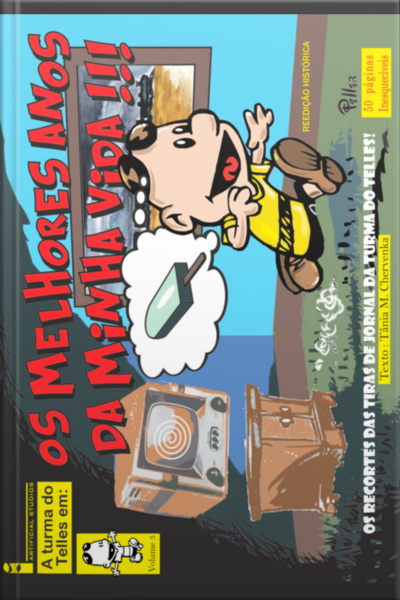 Os Melhores Anos Da Minha Vida, A Turma Do Telles