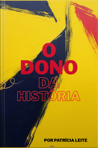 O Dono Da História
