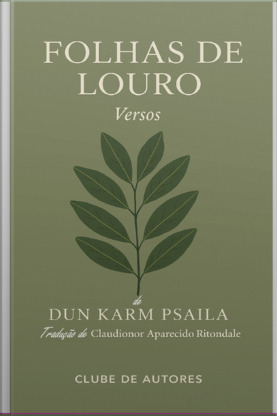 Folhas De Louro - Versos - De Dun Karm Psaila