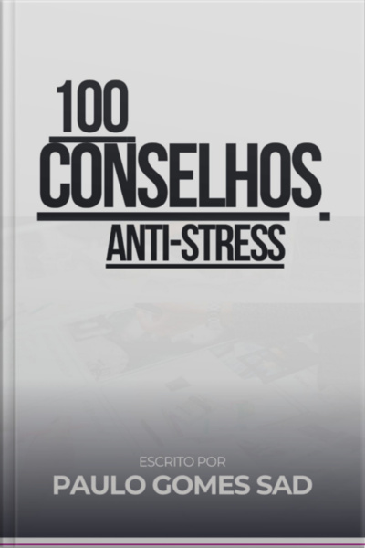 100 Conselhos Anti-stress