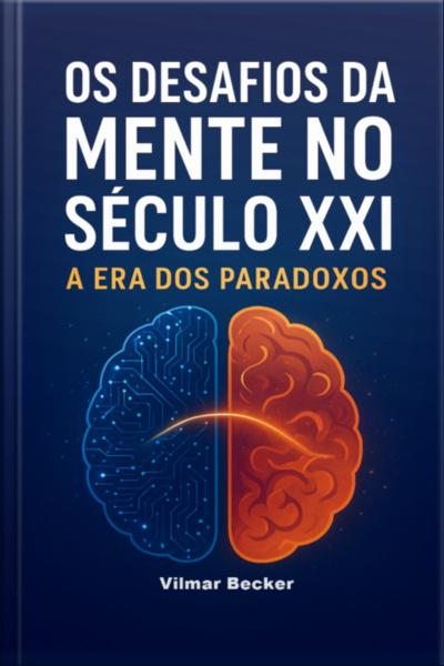 Os Desafios Da Mente No Século Xxi