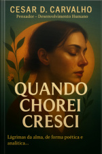 Quando Chorei Cresci