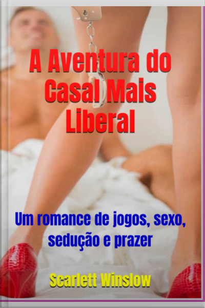 A Aventura Do Casal Mais Liberal