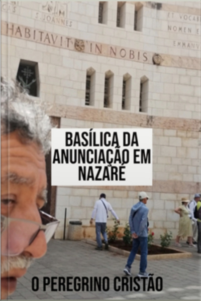 Basílica Da Anunciação Em Nazaré