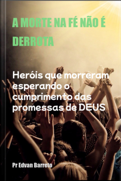 A Morte Na Fé Não É Derrota