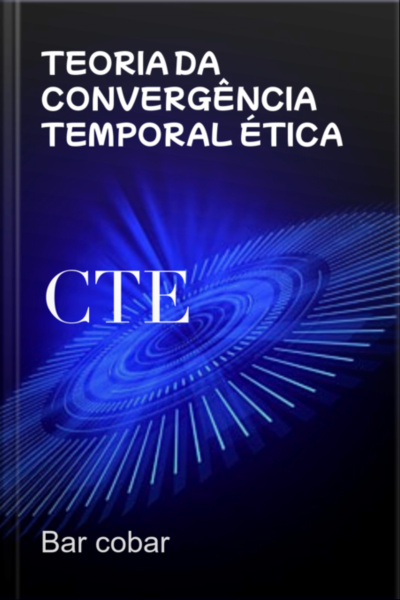 Teoria Da Convergência Temporal Ética