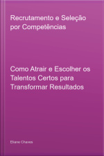 Recrutamento E Seleção Por Competências
