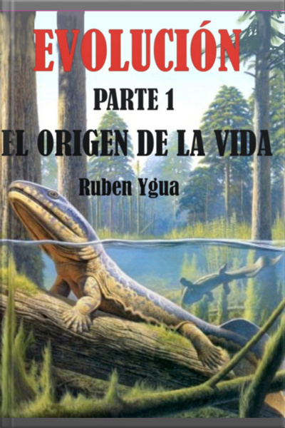 Evolucion- El Origen De La Vida