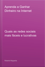 Aprenda A Ganhar Dinheiro Na Internet
