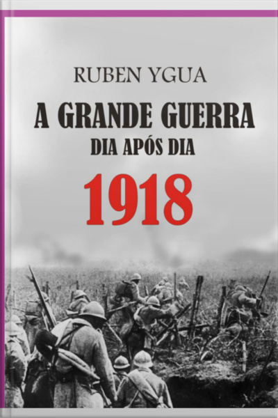 1918 - Dia Após Dia