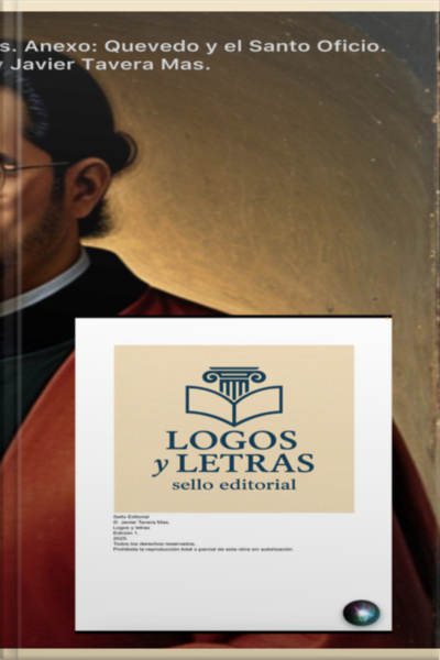 Historia De La Vida Del Buscón Don Pablos. Anexo, Quevedo Y La Inquisición.