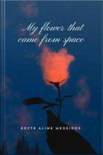 My Flower That Came From Space