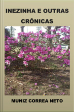 Inezinha E Outras Crônicas
