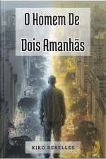 O Homem De Dois Amanhãs