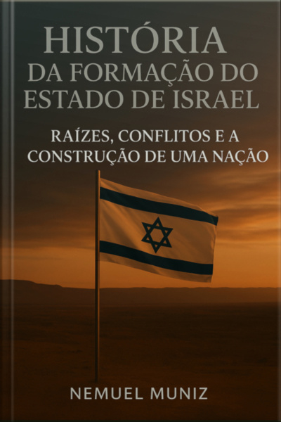História Da Formação Do Estado De Israel.