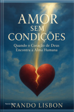 Amor Sem Condições