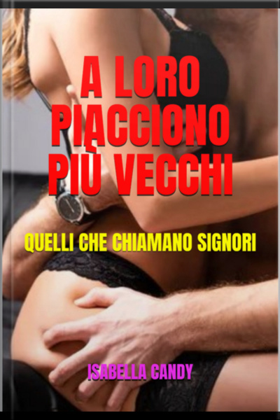 A Loro Piacciono Più Vecchi