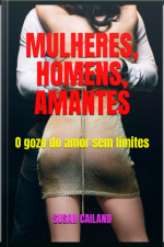 Mulheres, Homens, Amantes