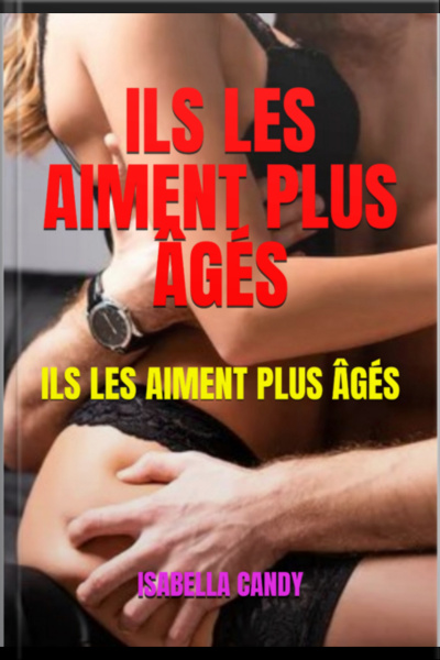Ils Les Aiment Plus Âgés