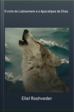 O Ciclo Do Lobisomem E O Apocalipse De Elias