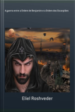 A Guerra Entre A Ordem De Benjamim E A Ordem Dos Escorpiões