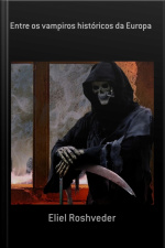 Entre Os Vampiros Históricos Da Europa